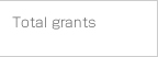 Total grants